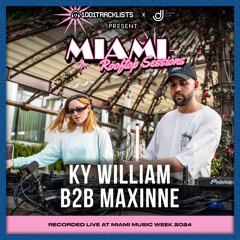 Ky William b2b Maxinne - Live DJ Set, 1001Tracklists x DJ Lovers Club Miami Rooftop Sessions 2024