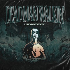 DEAD MAN WALKIN' (EP)