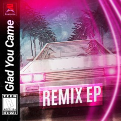 Glad You Came (Blvck Crowz Remix)