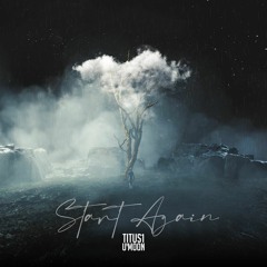 Titus1 x U'Moon - Start Again