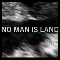 No Man Is Land