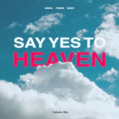 Anika, F3DEN & Enny - Say Yes To Heaven (Hypertechno)
