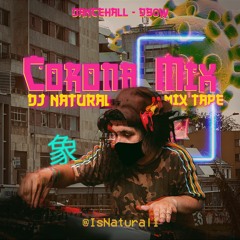 Corona Mix by Dj Natural 2020