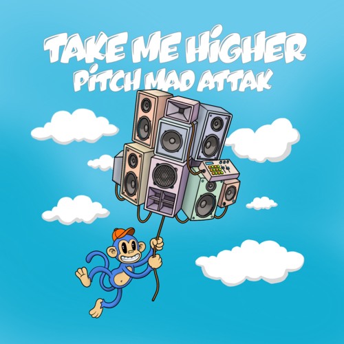 take me higher PITCH MAD ATTAK (original mix).wav