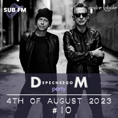 Andre Tribale Live @ Depeche Mode Party on SUB FM Radio #10 - 4th of August 2023