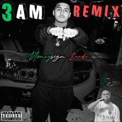 Moneysign Suede x Eastside-Dollasign - 3AM (REMIX)