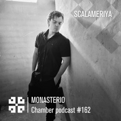 Monasterio Chamber Podcast #162 SCALAMERIYA