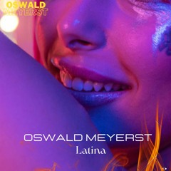 Oswald Meyerst - Latina