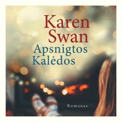 Karen Swan „Apsnigtos Kalėdos“ (ištrauka)