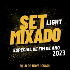 XX 7 MIXADO LIGHT 2023  ( DJ LD DE NOVA IGUAÇU )  NOVAS E ANTIGAS