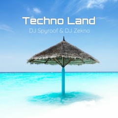 DJ Spyroof & DJ Zekno - Techno Land