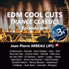 EDM COOL CUTS : TRANCE CLASSICS (Episode one)