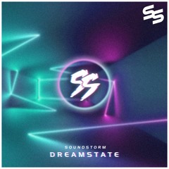 Soundstorm - DREAMSTATE