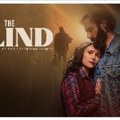 Stream The Blind (2023) FullMovie MP4/720p 3007201 from durian | Listen