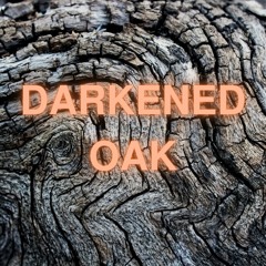 Darkened Oak