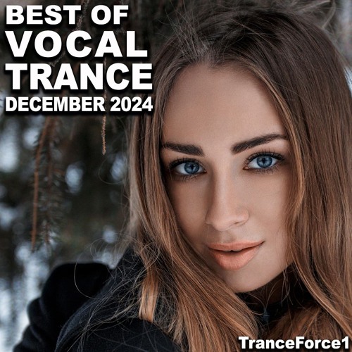 Best of Vocal Trance Mix (December 2024)