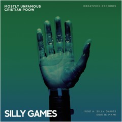 Mostly Unfamous & Cristian Poow - Silly Games