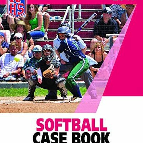 Stream episode 💥ACCESS 2017 NFHS Softball Case Book by NFHS ️ by Amy B