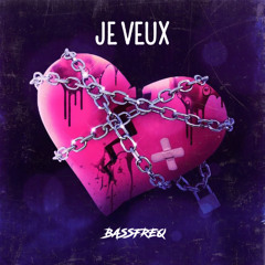 BASSFREQ- Je Veux (Hardstyle Mix)