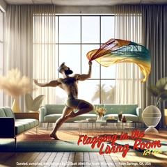 Flagging In The Living Room — 124 Bpm — The Audio Wrangler Scott Abel — March 2024