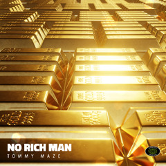 Tommy Maze - No Rich Man