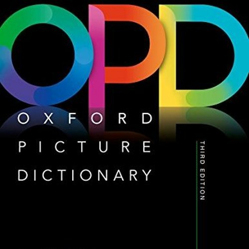 Stream Read ️ PDF Oxford Picture Dictionary Third Edition English