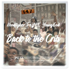 Hoodflykev x Tre YKC x YG - Back To The Crib