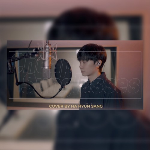John K - Cheap Sunglasses (cover by 하현상 Hyunsang Ha)