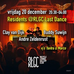 Last Dance Closing weekend @ RLGC Amsterdam
