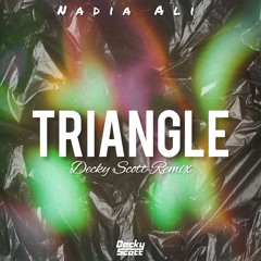 Nadia Ali - Triangle (Decky Scott Remix)