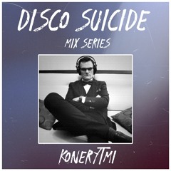 Disco Suicide Mix Series 003 - Konerytmi