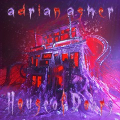 HOUSE OF DOORS EP adrian asher