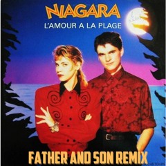 Niagara - L'amour à la plage [FATHER AND SON REMIX] /// FREE DOWNLOAD
