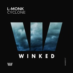 L-Monk - Cyclone (Original Mix) [WINKED]