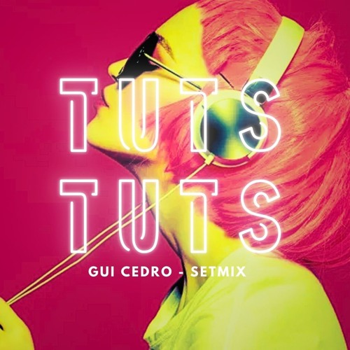 TUTS TUTS (GUI CEDRO - SETMIX)