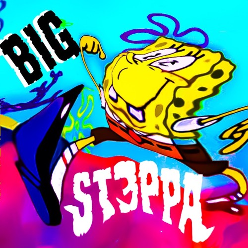 BIG ST3PPA (free)