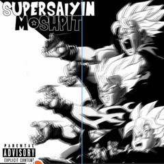SuperSaiyan Moshpit - (Kizito x TRVPMORPH3VS)