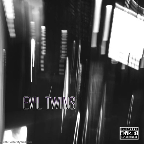K̸ W̸it D̸a Do̸t - “Evil Twins”(Feat.JO GOON)