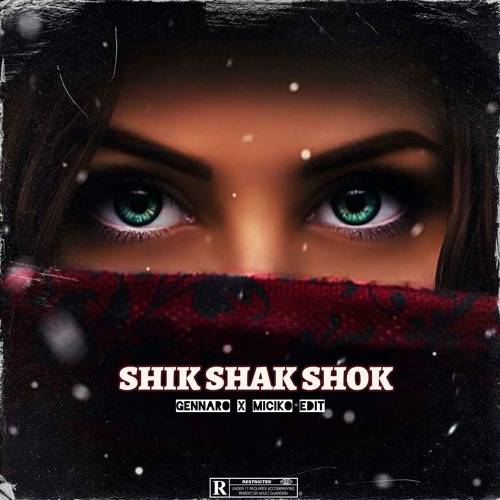 Stream SHIK SHAK SHOK - ( MICIKO X GENNARO EDIT ) Full Track = Free ...