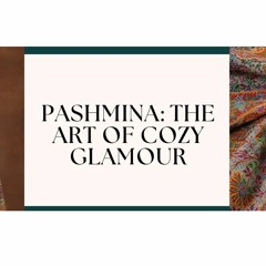 Pashmina Elegance Luxury Kashmiri Pashmina Mussar In Oman