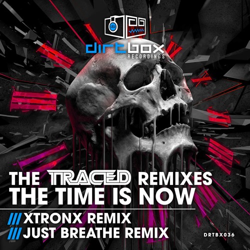 TRCD- The Time Is Now (XtronX Remix)- Dirtbox Recordings