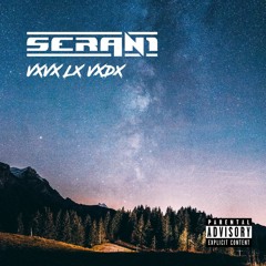 VXVX LX VXDX - SERAN1 | House Deep Techno Progressive Melodic | Follow me