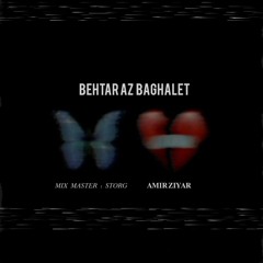 behtar az baghalet