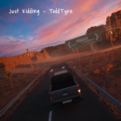 Just Kidding - Toddtype