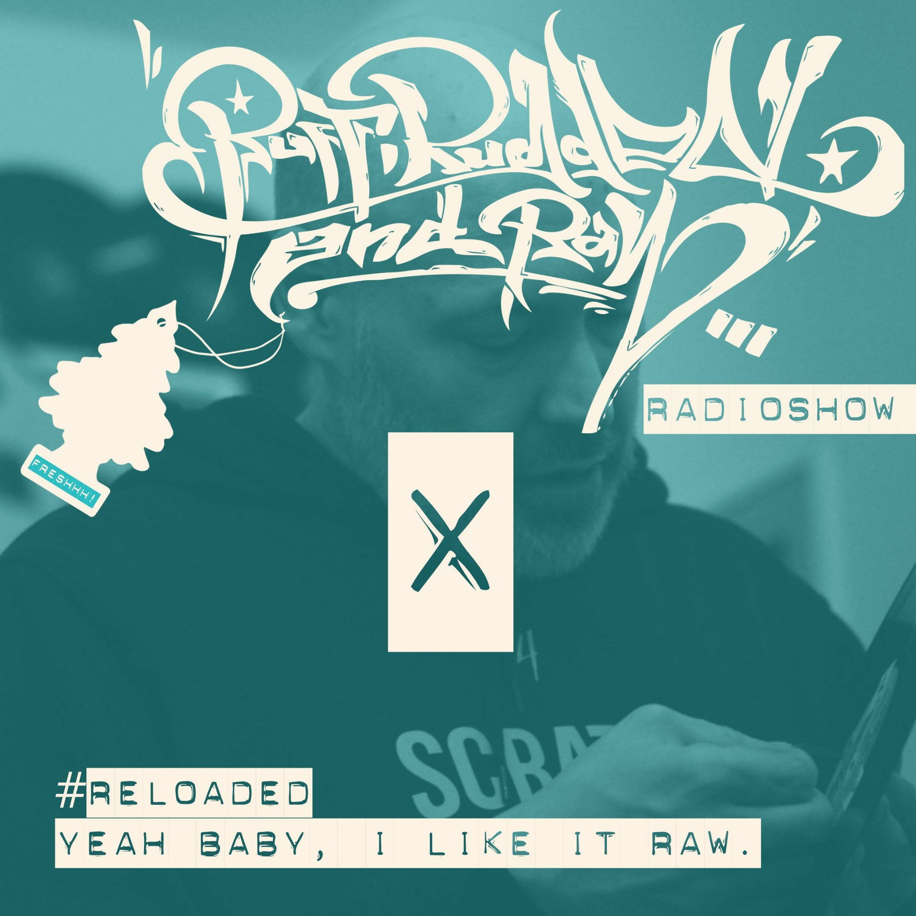 RUFF, RUGGED & RAW Radioshow