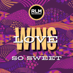 Love Wins- So Sweet (Shelter Mix)