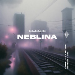 Neblina [Dark City Music]
