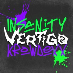 INSANITY - KROWDEXX ( OFFICIAL VERTIGO EDIT )