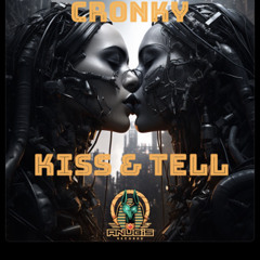 Cronky - Kiss And Tell