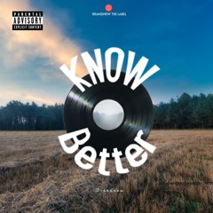 Know Better